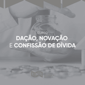 Dação, Novação e Confissão de Dívida