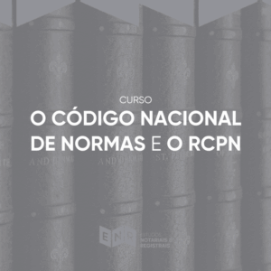 curso sobre o Código Nacional de Normas e o RCPN