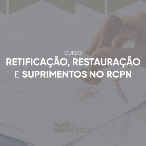 Retificação, Restauração e Suprimentos no RCPN