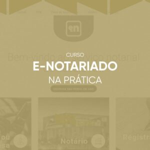 E-notariado na Prática