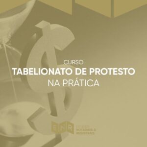 Tabelionato de Protesto na Prática