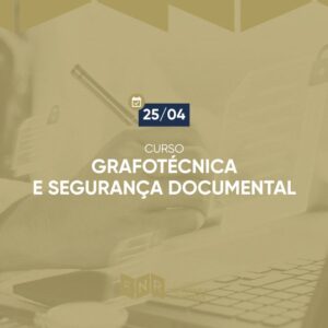 Grafotécnica e Segurança Documental