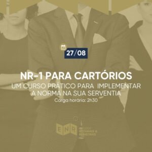 NR-1 para Cartórios: do zero à aplicação prática