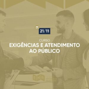 Exigências e Atendimento ao Público - Primeiros Passos no RI
