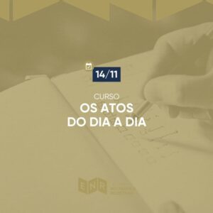 Primeiros Passos no RI - Os Atos do Dia a Dia